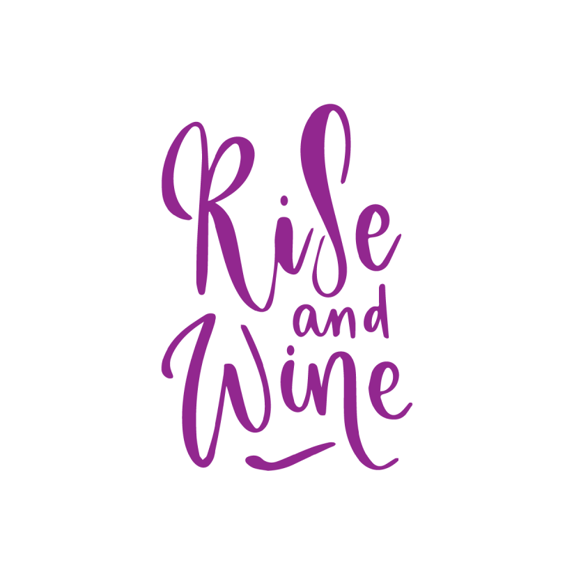 Rise and Wine A3 Quote Print